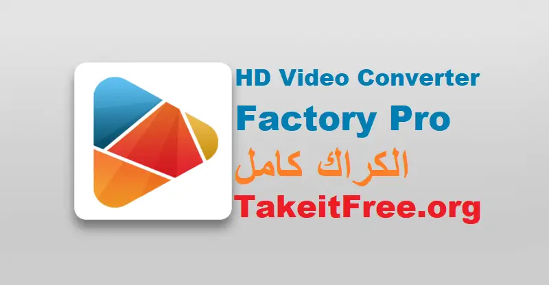 HD Video Converter Factory Pro Full Crack in Arabic